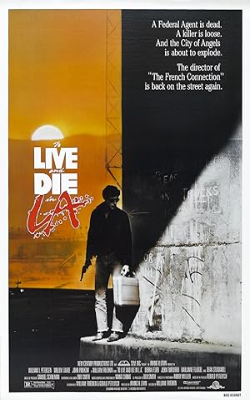 To Live and Die in L.A. – Viață și moarte în L.A.